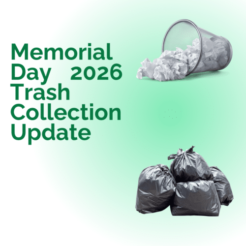 pictures of a wastebasket and trash bags to introduce update regarding 2026 Memorial Day Trash Pickup